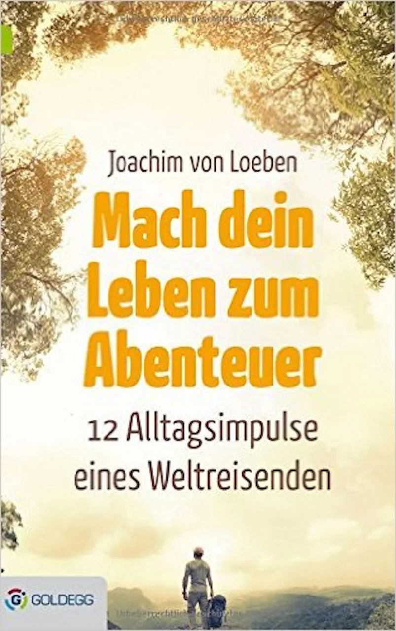 Mach dein Leben zum Abenteuer 